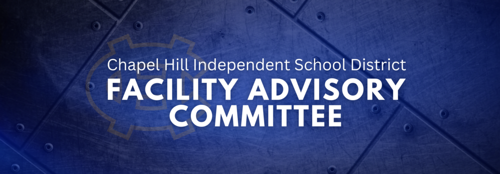 Chapel Hill ISD opens Facility Advisory Committee membership opportunities