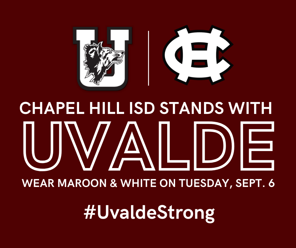 Join Chapel Hill ISD and schools throughout Texas in supporting #Uvalde CISD as their students begin their school year Tuesday, Sept. 6.   We encourage you to wear maroon and white on Tuesday to show your support for Uvalde students, staff, and families. #UvaldeStrong